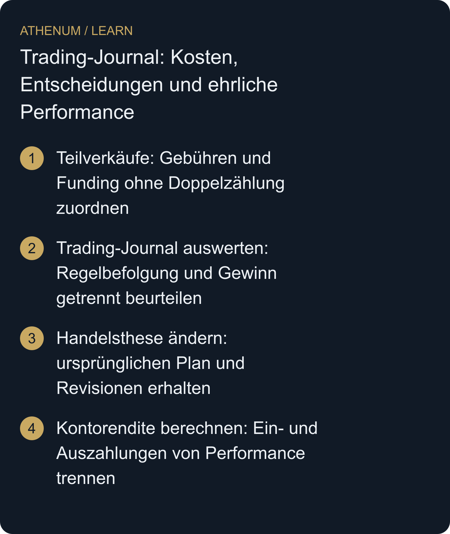 Führe ein Journal, das Geld und Entscheidungen abstimmt, ohne erfolglose Trades umzuschreiben oder Einzahlungen als Gewinn zu zeigen.