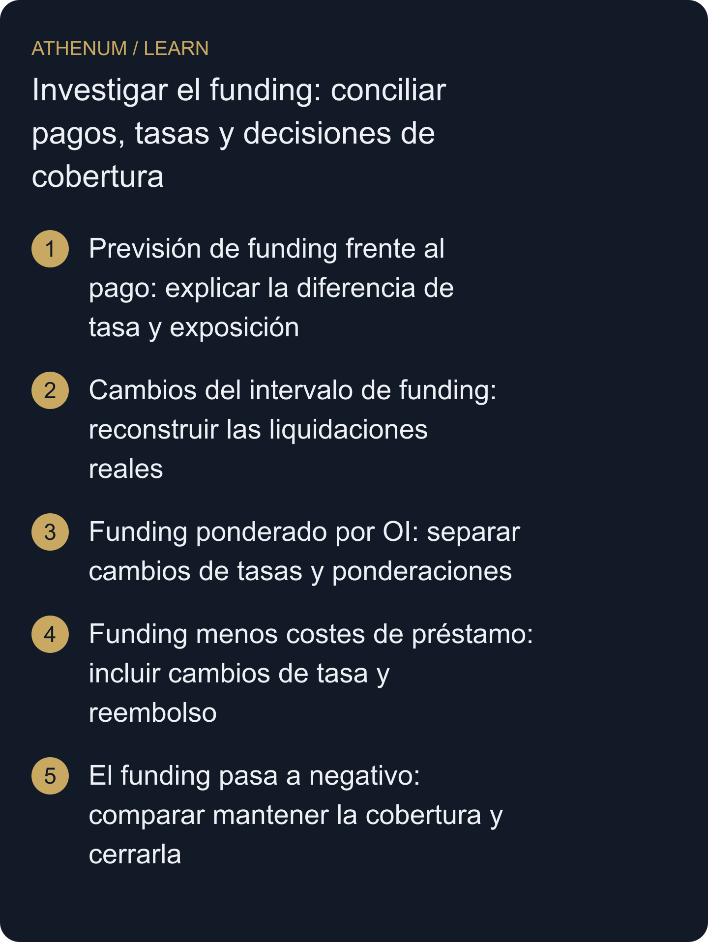 Construye un registro de funding auditable y separa los cambios de tasas, exposición, ponderaciones y costes futuros de mantenimiento antes de comparar decisiones de cobertura.