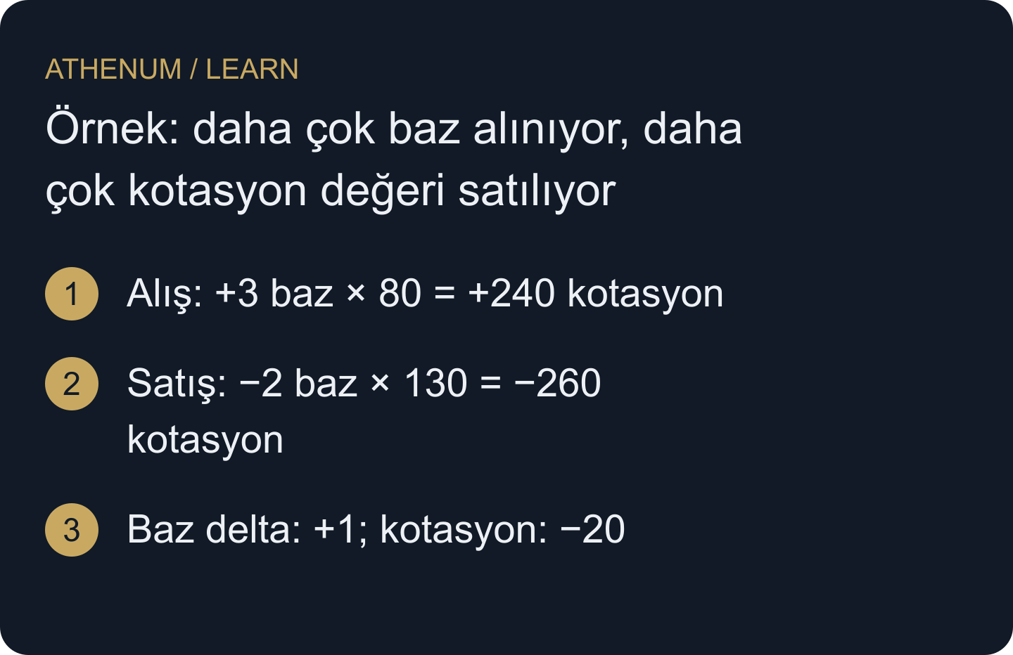 Toplamadan önce her işlemi seçilen birimde hesapla. Özgün dizi +1 baz, −20 kotasyon verir; ortak ölçek farklı boyutları gizler.