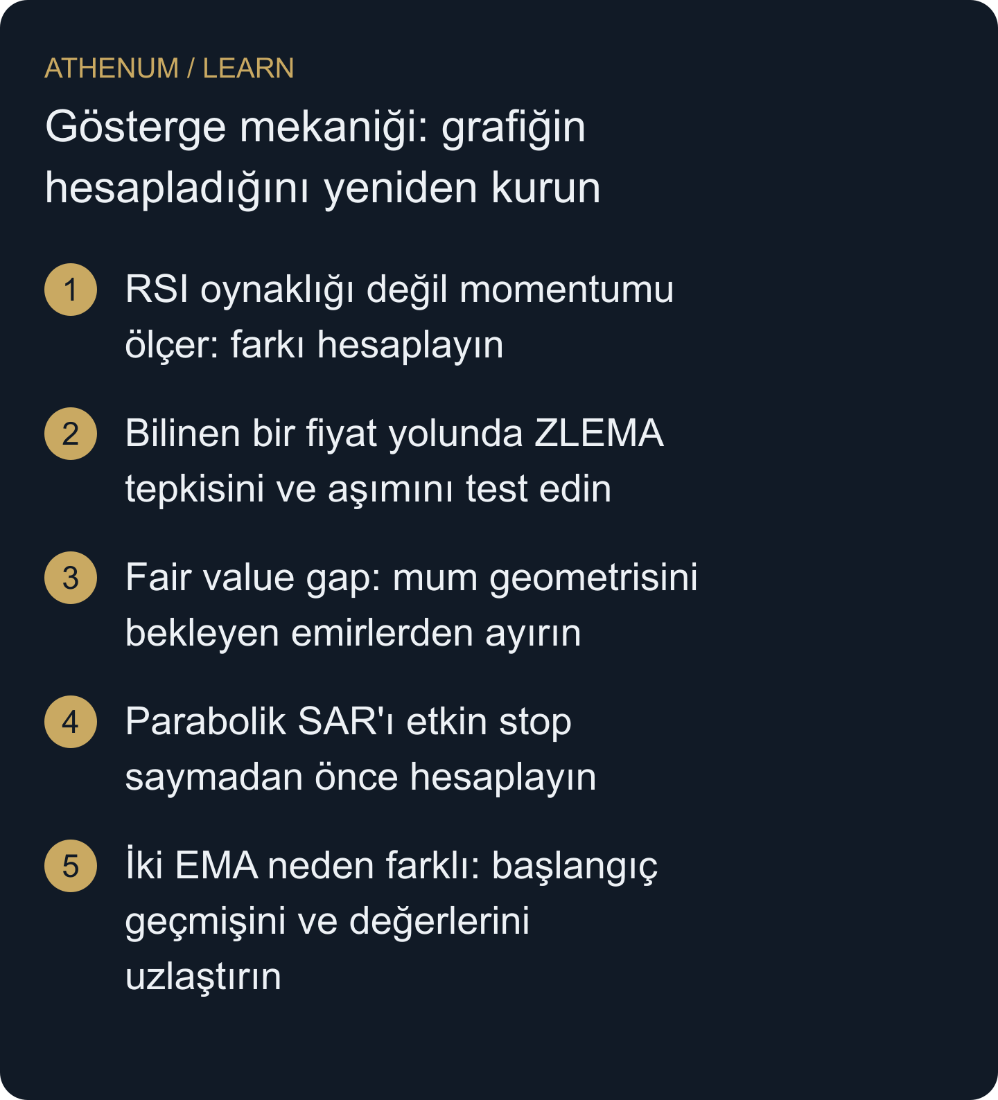 Bir göstergenin girdilerini, durumunu ve hesabını inceleyin; çıktısını oynaklıktan, bekleyen emirlerden, etkin korumadan ve öngörü kanıtından ayırın.