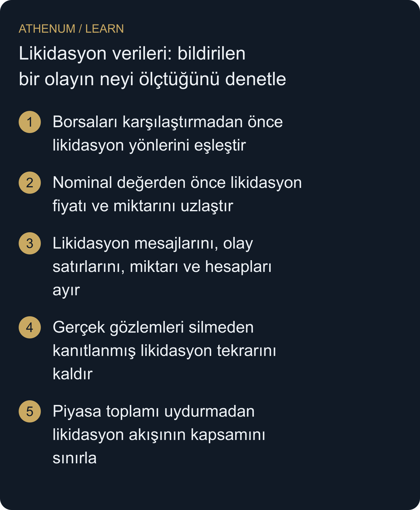Ham likidasyon gözlemlerinden; gerçekleşme fiyatı, hesap zararı veya tam piyasa kapsamı uydurmadan tanımı açık bir istatistik üret.